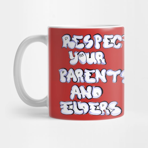 RESPECT YOUR PARENTS AND ELDERS by FAKHRINA LETTERING